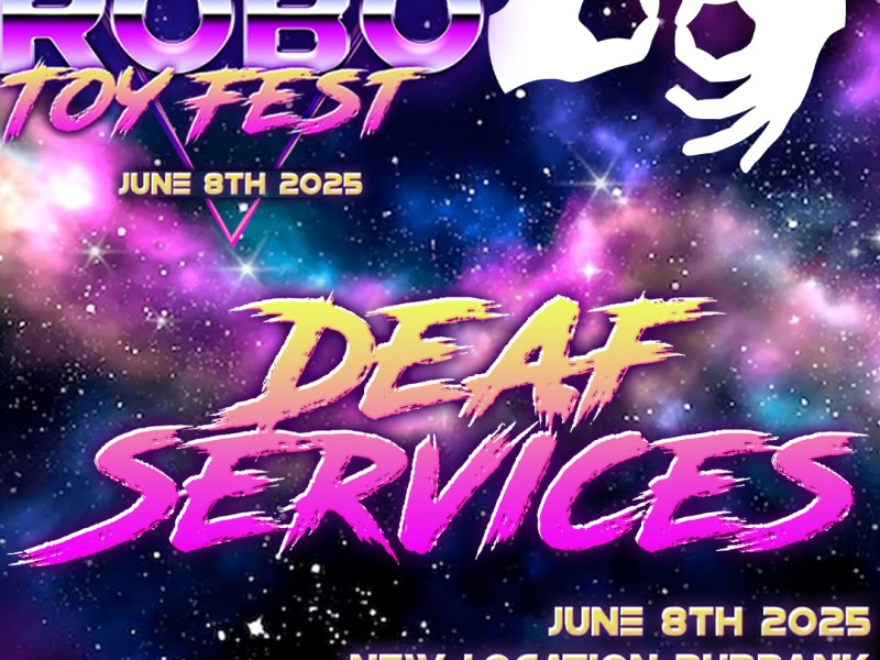 Deaf Services at Robo Toy Fest